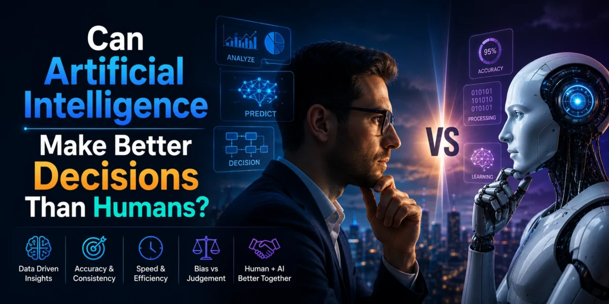 Can Artificial Intelligence Make Better Decisions Than Humans